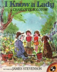 I Know a Lady  Charlotte Zolotow